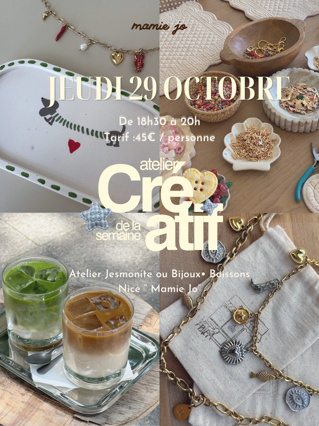 JEUDI 29 OCTOBRE - ATELIER CRÉATIF MAMIE JO NICE- 45€